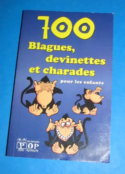 700 Blagues, devinettes et charades, View more