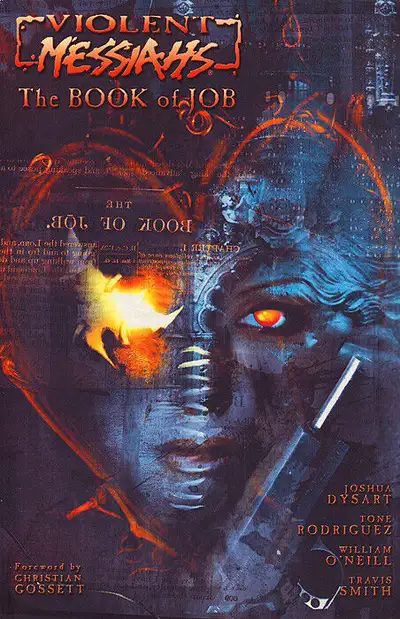 VIOLENT MESSIAHS: The Book of Job Volume 1 (HORROR GRAPHIC NOVEL) by Joshua D. M. Dysart, Tone Rodri...