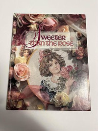 Cross stitch hardcover book sweeter than the rose designs