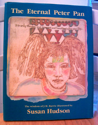 The Eternal Peter Pan illustrated & signed by Susan Hudson