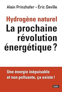 L'hydrogène naturel, La prochaine révolution énergétique Deville