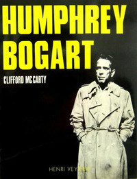 HUMPHREY BOGART. PAR CLIFFORD MCCARTY
