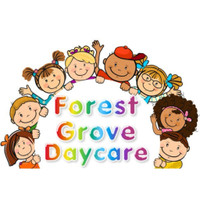 Forest Grove Daycare - FT Spots Open*