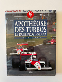 Apothéose des turbos - le duel Prost-Senna 1983-1988 ETAI book
