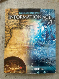Exploring the Edges of the INFORMATION AGE