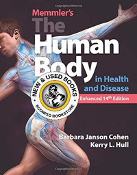 Memmler's the Human Body in Health and Disease 14E 9781284217964
