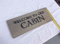 Vintage wooden “WELCOME TO OUR CABIN” sign !