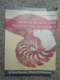 Health, Illness, and Health Care in Canada 4th ed
