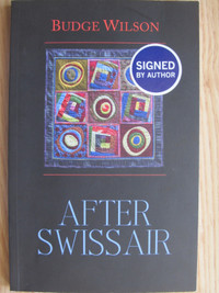AFTER SWISS AIR by Budge Wilson - 2016 Signed