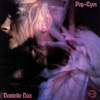 Danielle Dax - "Pop-Eyes" 1985 Vinyl LP