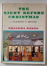 The Night Before Christmas - Moore; Grandma Moses- first edition