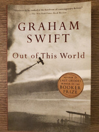 BOOK: Out of This World by Graham Swift