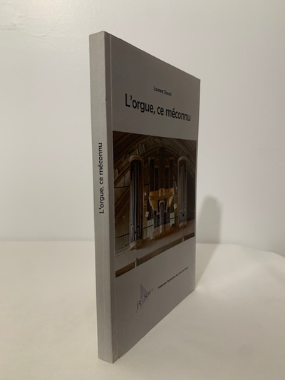 MUSIQUE - INSTRUMENTS - L'ORGUE - CASAVANT (FRÈRES) - 2012, View more