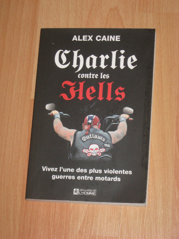 Alex Caine - Charlie contre les Hells dans Autre  à Sherbrooke