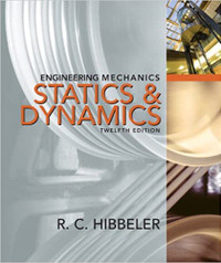 Engineering Mechanics, Statics & Dynamics, 12th Edition Hibbeler