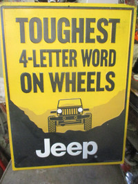 DECORATIVE JEEP TOUGHEST 4 LETTER WORD ON WHEELS TIN SIGN $60.