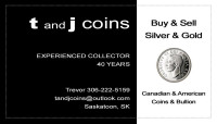T and J  Coins is Buying Canadian  Coins and Paper Money