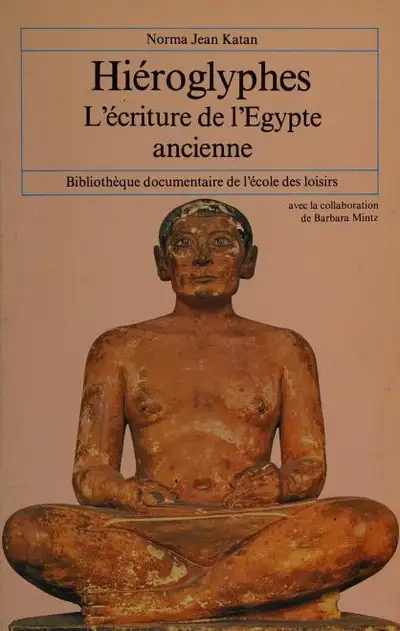 Hiéroglyphes - L'écriture de l'Egypte ancienne, 1982 par Katan, View more