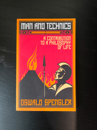 Man and Technics by Oswald Spengler