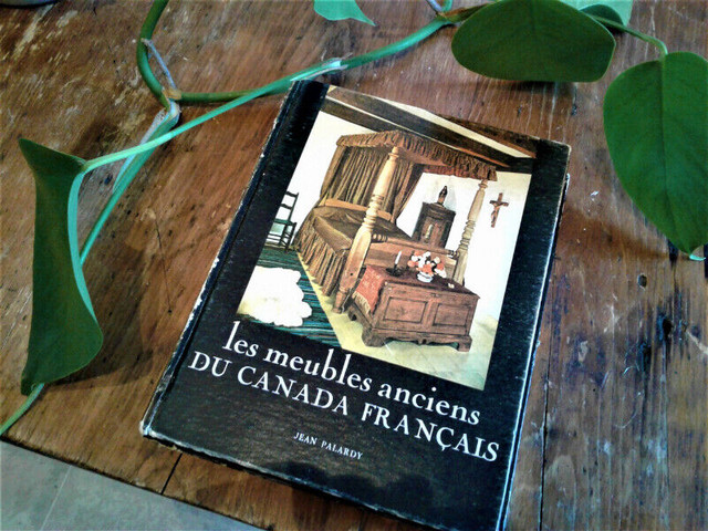 Les meubles anciens du Canada français / Jean PALARDY | Manuels |  Sherbrooke | Kijiji