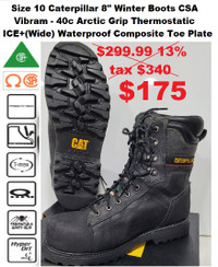 SZ 10 Caterpillar 8" Winter Boots CSA - 40C Arctic Grip City of Toronto Toronto (GTA) Preview
