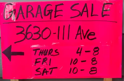 Garage Sale @ 3630 111 Ave NW, View more