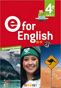 E for English 4e, Cycle 4, A2-B1, Livre élève, éd. 2017 Hatier