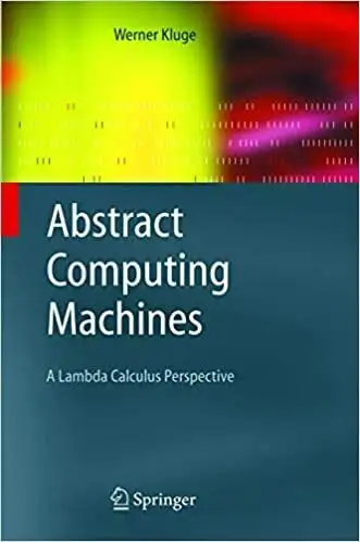 Abstract Computing Machines, A Lambda Calculus Perspective Kluge in Textbooks in City of Montréal - Image 2