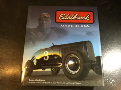 Edelbrock Made in USA by Tom Madigan Autographed Hardcover, View more