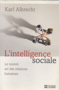 L'intelligence sociale - Le nouvel art des relations humaines