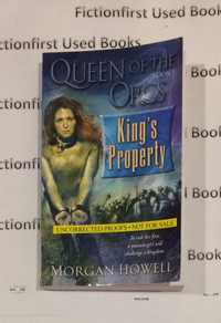 Uncorrected Proof "King's Propert Book 1 Queen of Orcs"