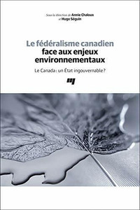 Le fédéralisme canadien face aux enjeux environnementaux Chaloux