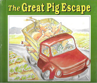 THE GREAT PIG ESCAPE - Eileen Christelow - 1994 Hcv DJ 1st