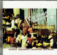 CD  "CARIBBEAN GROOVE  de  TOTO  LARAQUE (HAÏTI)".