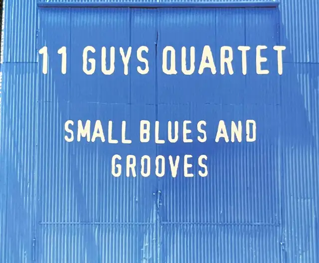 11 Guys Quartet - Small Blues and Grooves CD
