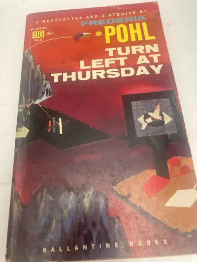 Frederik Pohl - Turn Left at Thursday, View more