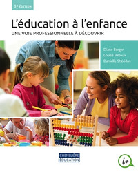 L'éducation à l'enfance, Une voie professionnelle à.. 3e édition