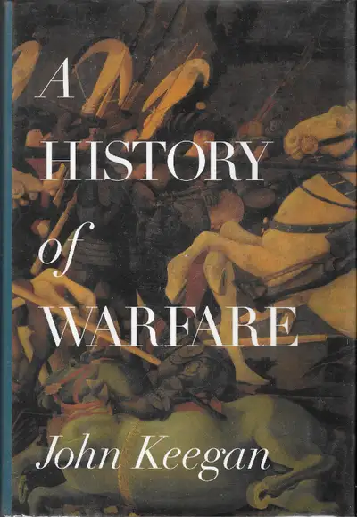A HISTORY OF WARFARE - John Keegan - 1993 Hcv DJ - First Edition, View more