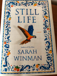 STILL LIFE – A NOVEL  BY SARAH WINMAN - Paperback