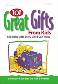 101 Great Gifts From Kids For Sale