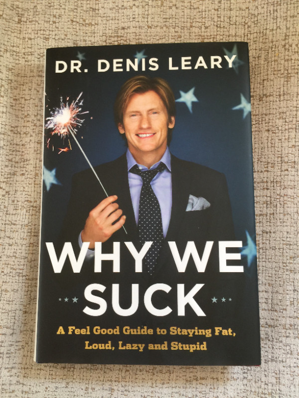 Book DENIS LEARY WHY WE SUCK Read Guide to Stupid in Non-fiction in Kitchener / Waterloo