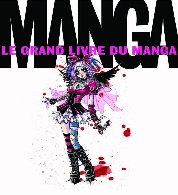 le grand livre du manga - (francais) - 2006 dans Essais et biographies  à Ville de Montréal