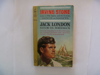 Irving Stone - Jack London, Sailor On Horseback