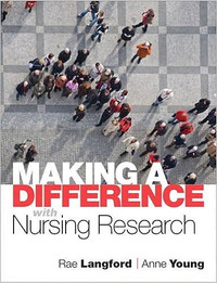 Making a Difference with Nursing Research Langford 9780132343992