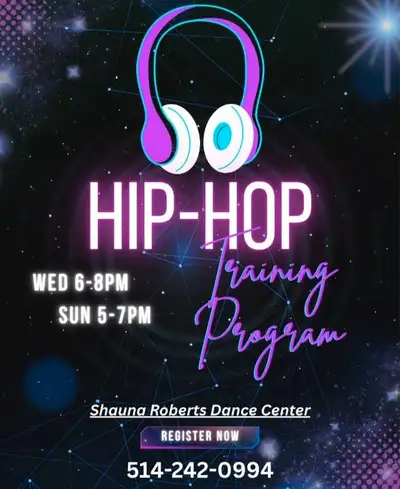 Shauna Roberts Dance Center Hip-Hop Training Program Quand /When: Wednesdays 6-8pm or/ou Sundays 5-7...