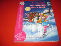 LIVRE JEUNESSE - TÉA STILTON - UNE PRINCESSE SUR LA GLACE