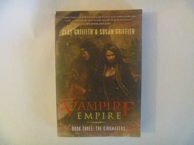 VAMPIRE Empire Book Three: The Kingmakers -Clay & Susan Griffith
