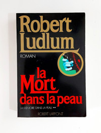 Roman - Robert Ludlum - La mort dans la peau - Grand format