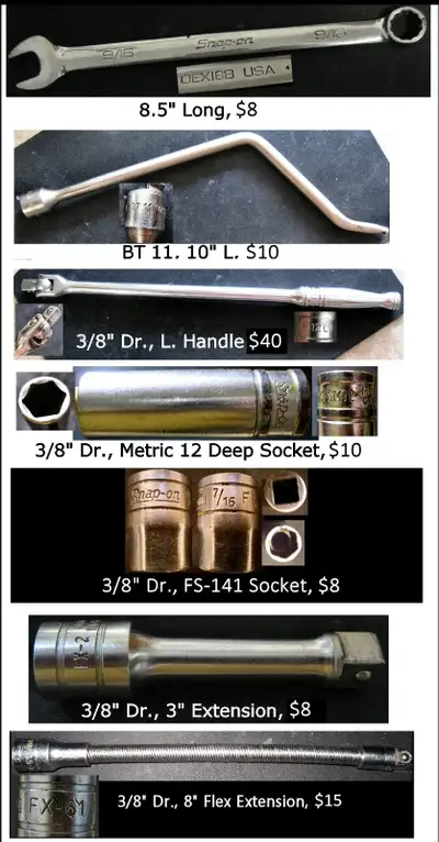 9/16" Combination Wrench #OEX18B, $8 Brake Spring Tool #BT11, $10 3/8" Dr. Long Handle Breaker Bar #...