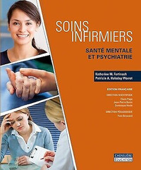 Soins infirmiers : santé mentale et psychiatrie + Guide